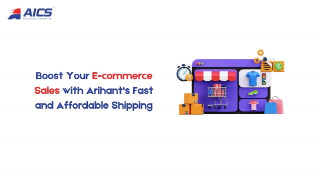 Boost Your E-commerce Sales with Arihant's Fast and Affordable Shipping